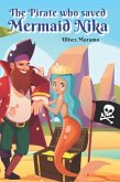 The Pirate who saved Mermaid Nika The Pirate who saved Mermaid Nika