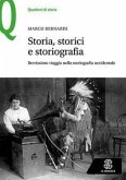 Storia, storici e storiografia. Brevissimo viaggio nella storiografia occidentale Storia, storici e storiografia. Brevissimo viaggio nella storiografia occidentale