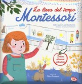 La linea del tempo. Montessori. Con adesivi La linea del tempo. Montessori. Con adesivi