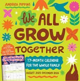 We All Grow Together 17-Month Wall Calendar 2026 We All Grow Together 17-Month Wall Calendar 2026