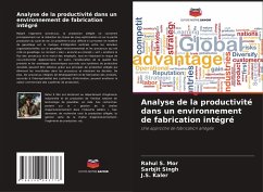 Analyse de la productivité dans un environnement de fabrication intégré - Mor, Rahul S.;Singh, Sarbjit;Kaler, J.S.