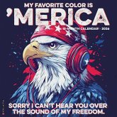 My Favorite Color Is 'Merica 2026 12 X 12 Wall Calendar My Favorite Color Is 'Merica 2026 12 X 12 Wall Calendar