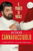 Il pranzo di Natale. I piatti delle feste e la cucina degli avanzi Il pranzo di Natale. I piatti delle feste e la cucina degli avanzi