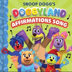 Cover Snoop Dogg's Doggyland: Affirmations Song (a Snoop Dogg Doggyland Cased Board Book for Kids)