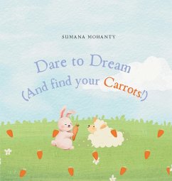 Cover Dare to Dream(And find your Carrots!)