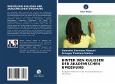 HINTER DEN KULISSEN DER AKADEMISCHEN UMGEHUNG