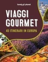 Cover Viaggi gourmet. 40 itinerari in Europa