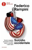 Suicidio occidentale. Perché è sbagliato processare la nostra storia e cancellare i nostri valori