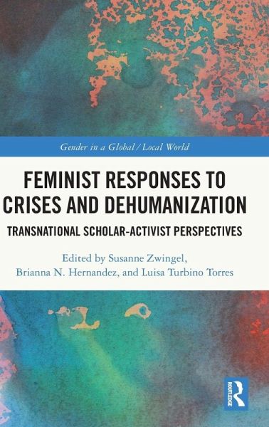 Feminist Responses to Crises and Dehumanization Feminist Responses to Crises and Dehumanization