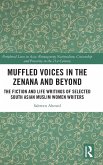 Muffled Voices in the Zenana and Beyond Muffled Voices in the Zenana and Beyond