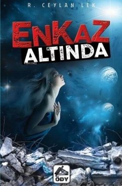 Enkaz Altinda - Ceylan Lek, R. Enkaz Altinda - Ceylan Lek, R.