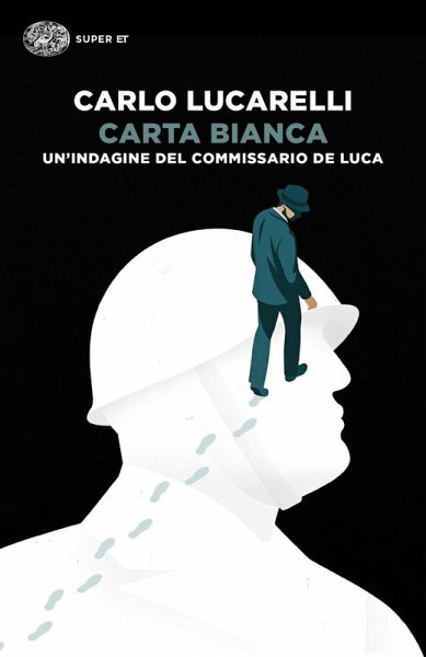Carta bianca. Un'indagine del commissario De Luca Carta bianca. Un'indagine del commissario De Luca