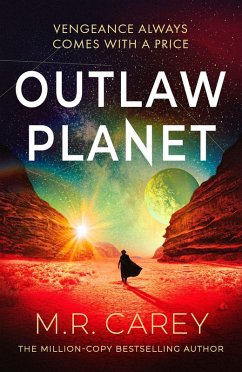 Outlaw Planet - Carey, M. R.