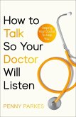 How To Talk So Your Doctor Will Listen