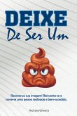 Deixe De Ser Um