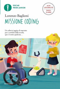 Missione coding. Ediz. ad alta leggibilità - Baglioni, Lorenzo