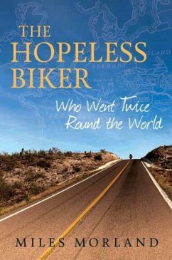 The Hopeless Biker - Morland, Miles