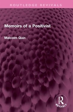Memoirs of a Positivist - Quin, Malcolm