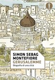 Gerusalemme. Biografia di una città Gerusalemme. Biografia di una città