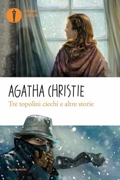 Tre topolini ciechi e altre storie - Christie, Agatha