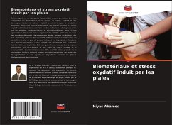 Cover Biomatériaux et stress oxydatif induit par les plaies
