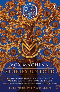 Critical Role: Vox Machina - Stories Untold - Iyengar, Aabria; Marsh, Sarah Glenn; Cast of Critical Role; Wasserstein, Izzy; Barber, Jess; Cahill, Martin; Sen, Nibedita; Coffindaffer, Rebecca; Power, Rory; Maggs, Sam