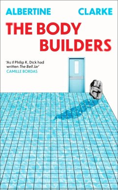 The Body Builders - Clarke, Albertine