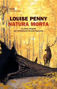 Cover Natura morta. La prima indagine del commissario Armand Gamache
