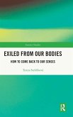 Exiled From Our Bodies Exiled From Our Bodies
