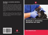 Dentição e anomalias dentárias em cães