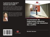 Le processus de négociation collective comme outil de résolution des conflits Le processus de négociation collective comme outil de résolution des conflits