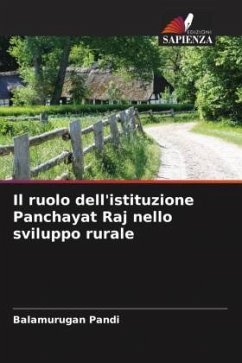 Cover Il ruolo dell'istituzione Panchayat Raj nello sviluppo rurale