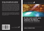El cine como medio para valorizar las figuras históricas de Camerún El cine como medio para valorizar las figuras históricas de Camerún