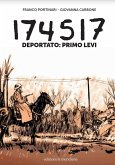 174517. Deportato: Primo Levi 174517. Deportato: Primo Levi