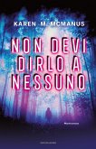 Non devi dirlo a nessuno Non devi dirlo a nessuno