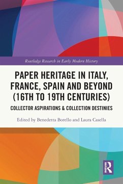 Paper Heritage in Italy, France, Spain and Beyond (16th to 19th Centuries)