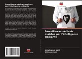 Surveillance médicale assistée par l'intelligence ambiante