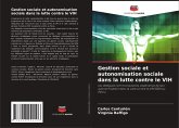 Gestion sociale et autonomisation sociale dans la lutte contre le VIH