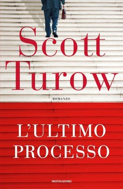 L' ultimo processo - Turow, Scott