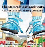 The Magical Casts and Boots