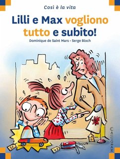 Lilli e Max vogliono tutto subito - Saint Mars, Dominique de