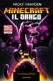 Minecraft. Il drago. Il romanzo ufficiale Minecraft. Il drago. Il romanzo ufficiale