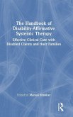 The Handbook of Disability-Affirmative Systemic Therapy
