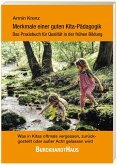 Merkmale einer guten Kita-Pädagogik - Das Praxisbuch für Qualität in der frühen Bildung Merkmale einer guten Kita-Pädagogik - Das Praxisbuch für Qualität in der frühen Bildung