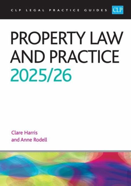 Property Law and Practice 2025/26 Property Law and Practice 2025/26