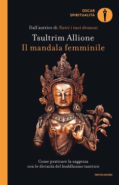 Cover Il mandala femminile. Come praticare la saggezza con le divinità del buddhismo tantrico