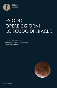 Opere e giorni-Lo scudo di Eracle. Testo greco a fronte - Esiodo