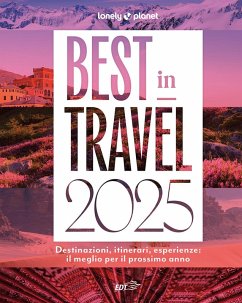 Cover Best in travel 2025. Destinazioni, itinerari, esperienze: il meglio per il prossimo anno