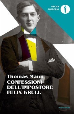 Confessioni del cavaliere d'industria Felix Krull - Mann, Thomas