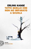 Tutto quel che non ho imparato a scuola Tutto quel che non ho imparato a scuola